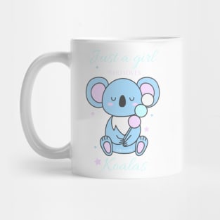 Just a girl who loves koalas - Pastel Mug